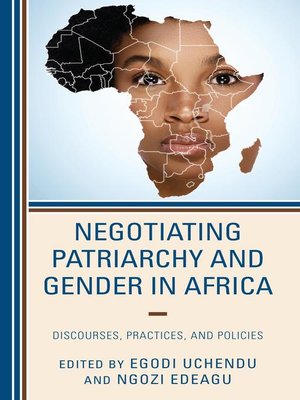 cover image of Negotiating Patriarchy and Gender in Africa